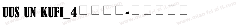 UUS UN KUFI_4免费下载字体转换